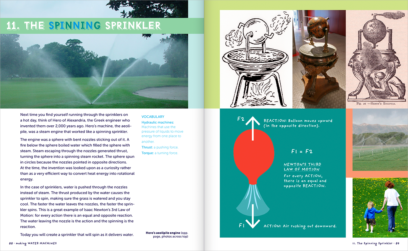 Pages 88-89, first pages of Chapter 11: The Spinning Sprinkler, with text, photographs describing how sprinklers work, 
                related vocabulary, and a diagram of Newton&rsquo;s 3rd Law of Motion (for every action there is an equal reaction) with a balloon, and photos of historic and modern sprinkleres and lawns.