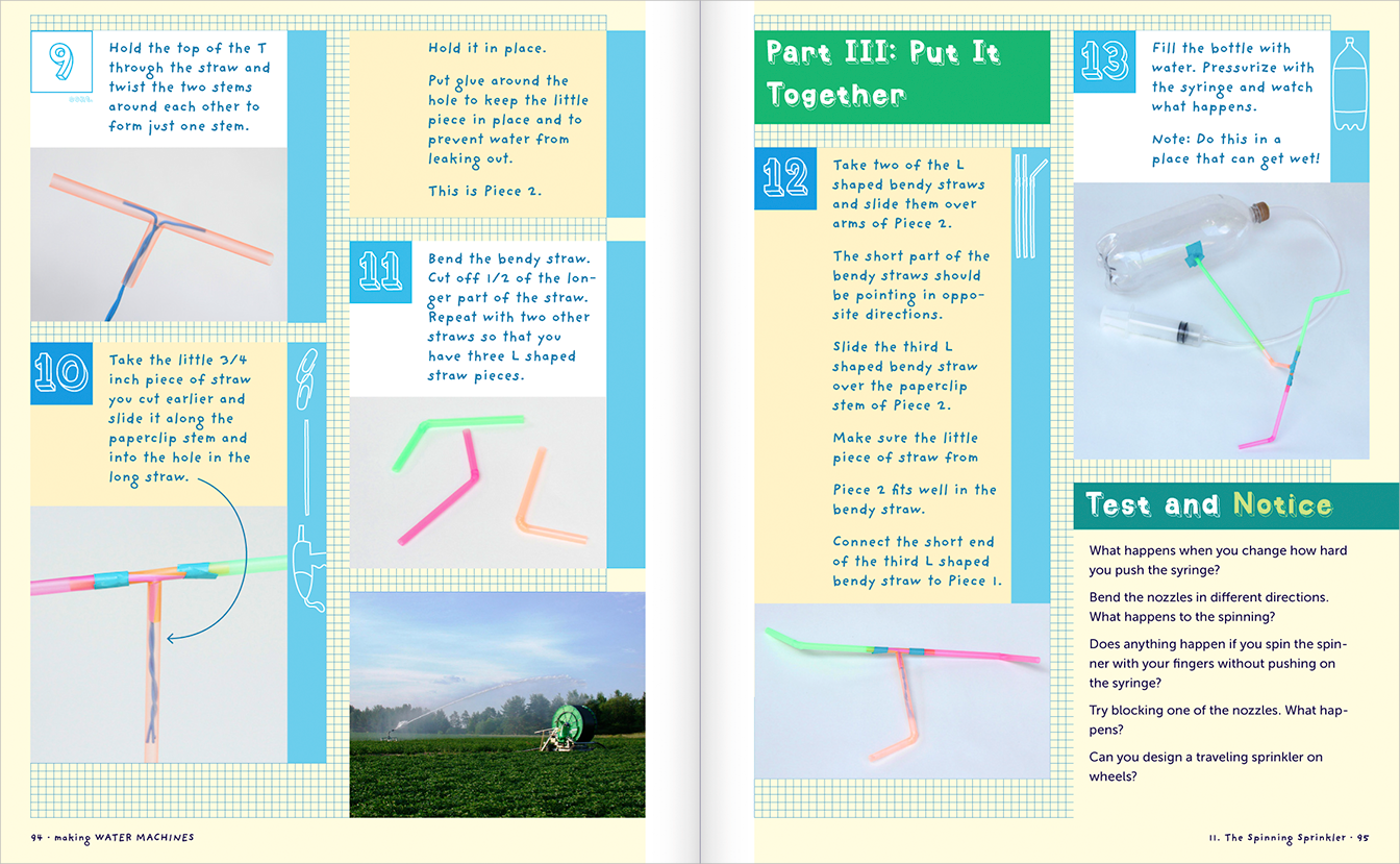 Pages 94-95, Chapter 11: The Spinning Sprinkler, step by step instructions on how to build the experiment model, with some photograph examples.